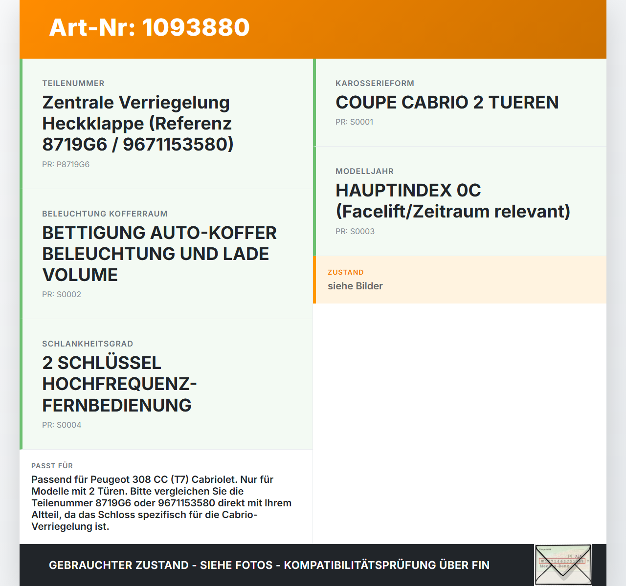 Peugeot 308 CC 07-11 Cabrio Schloss f. Heckklappe Heckklappenschloss Verriegelung Peugeot 308 CC 07-11 31.03.2011... Vorschau 3