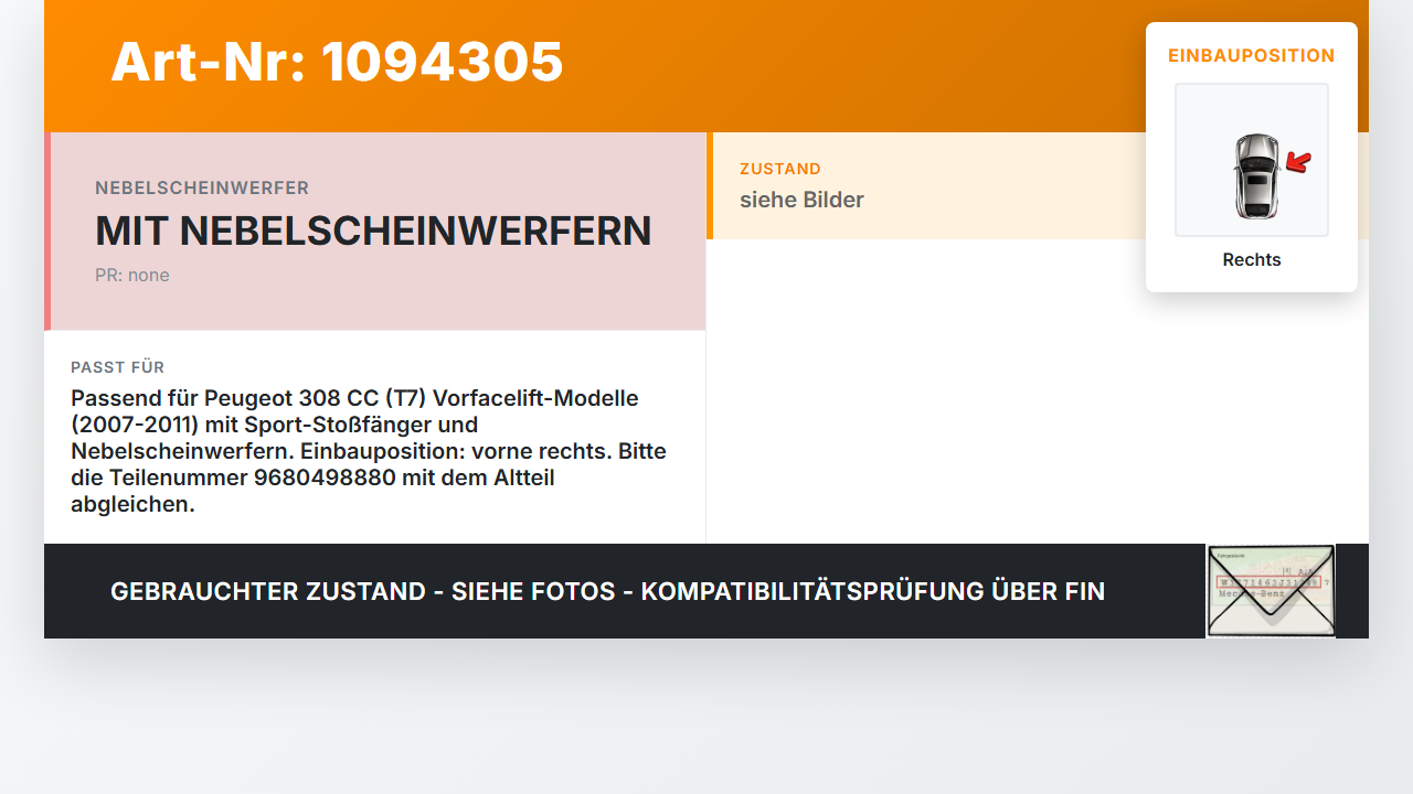 Peugeot 308 CC 07-11 Nebelscheinwerfer Rechts orig Peugeot 308 CC 07-11 31.03.2011 6206F0 9680498880 89205441 gebraucht Vorschau 3