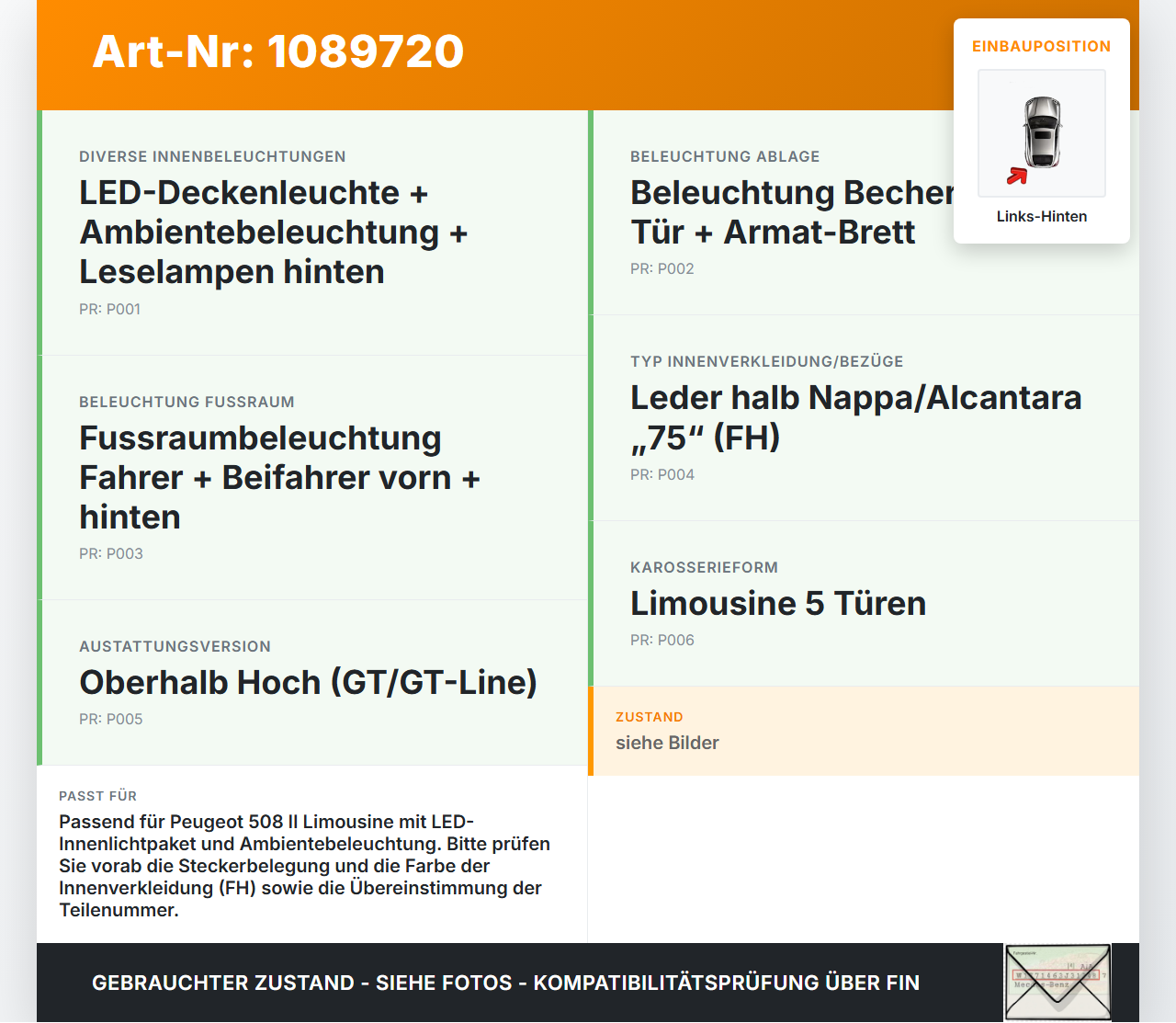 Peugeot 508 II 18-23 Innenleuchte Innenraumleuchte Links Hinten Peugeot 508 II 18-23 16.07.2019 gebraucht Vorschau 3