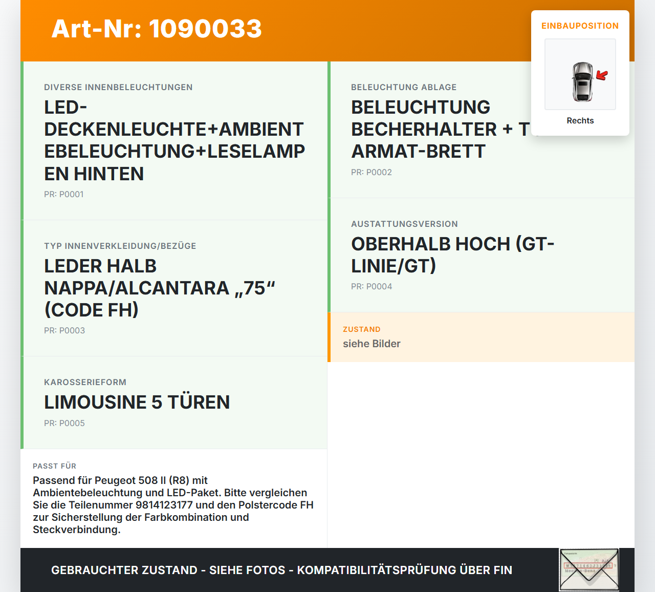 Peugeot 508 II 18-23 Innenleuchte Innenraumleuchte Rechts Ambiente Light Peugeot 508 II 18-23 16.07.2019 9814123177... Vorschau 3
