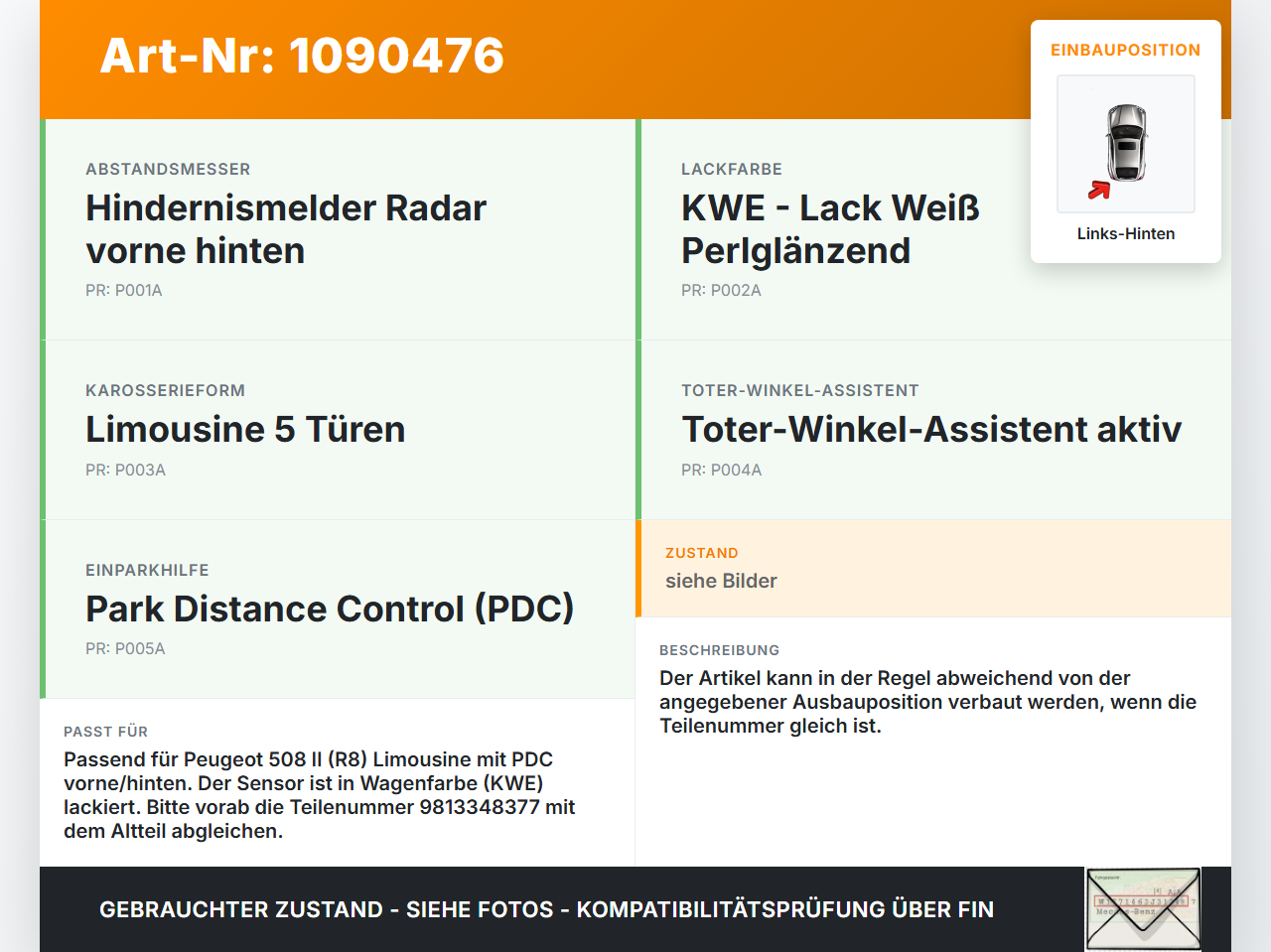 Peugeot 508 II 18-23 Abstands Sensor Parksensor PDC Hinten Links Innen KWE Peugeot 508 II 18-23 16.07.2019... Vorschau 3