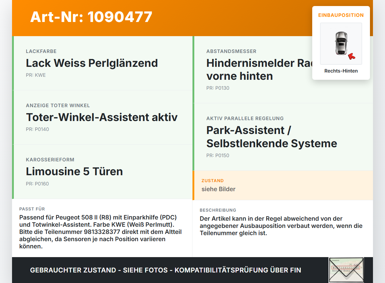 Peugeot 508 II 18-23 Abstands Sensor Parksensor PDC Hinten Rechts Seitlich KWE Peugeot 508 II 18-23 16.07.2019... Vorschau 3