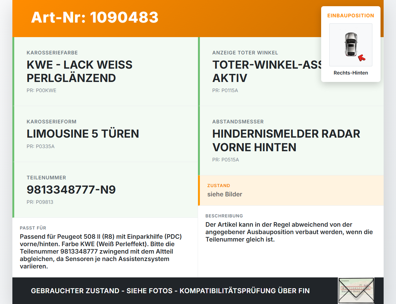 Peugeot 508 II 18-23 Abstands Sensor Parksensor PDC Hinten Rechts Aussen KWE Peugeot 508 II 18-23 16.07.2019... Vorschau 3