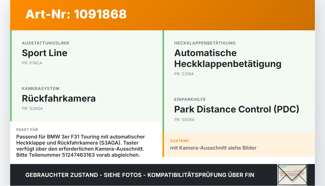 BMW 320d F31 12-15 Schalter Öffner Taster für Heckklappe BMW 320d F31 12-15 21.12.2012 7463163 51247463163 gebraucht Vorschau 3